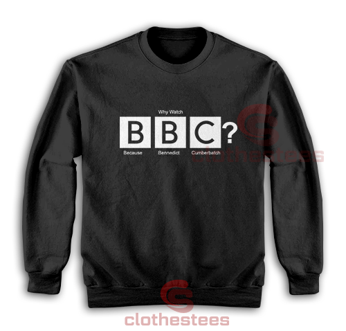 Because-Benedict-Cumberbatch-Sweatshirt