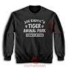 Joe Exotic's Tiger Animal Park Sweatshirt Unisex