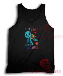 Turtle Autism See The Able Not The Label Tank Top Unisex