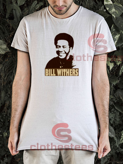 Bill Withers T-Shirt