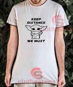 Baby Yoda Keep Distance T-Shirt