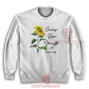 Courage Hope Strength Awareness Sunflower Sweatshirt