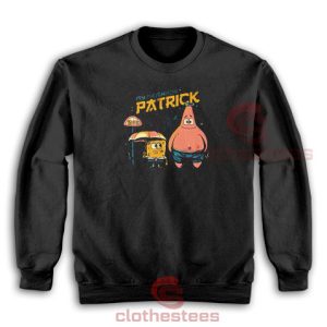 My Neighbor Patrick Star Sweatshirt