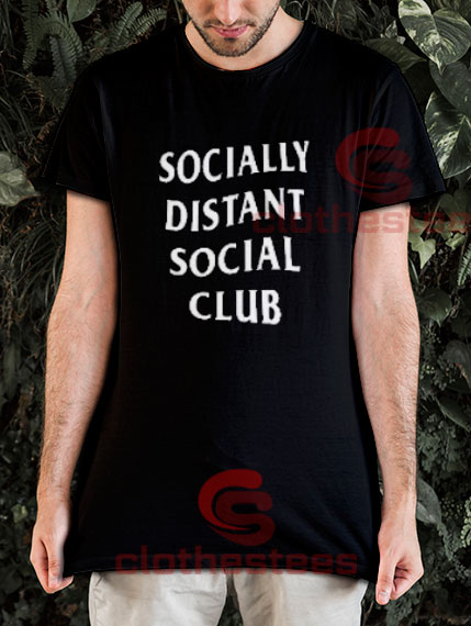 Socially Distant Social Club T-Shirt