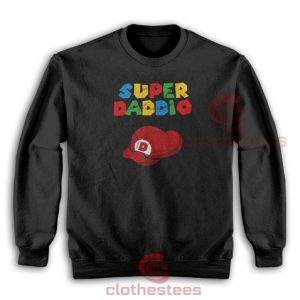 Super Daddio Dad Video Gamer Sweatshirt