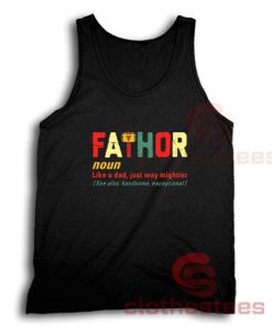 Father Days Gift Tank Top