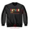 Father Days Gift Sweatshirt