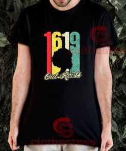 1619 Out Roots T-Shirt Size S-3XL