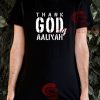Thank God for Aaliyah T-Shirt American Singer S - 5XL