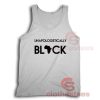 Unapologetically Black Tank Top