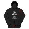All Lives Matter Looks Good To Me Hoodie