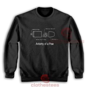 Anatomy Of A Pew Sweatshirt
