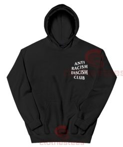 Anti Racism Fascism Club Hoodie