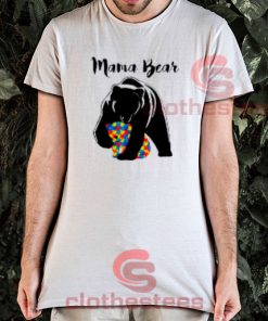Autism Mama Bear T-Shirt
