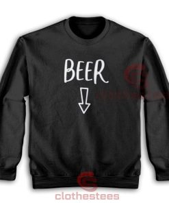 Beer Belly Cheap Sweatshirt Clothes Shop Funny Quotes S-5XL