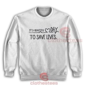 Greys Anatomy Save Lives Sweatshirt