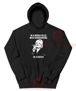 In A World Filled with Kardashians Hoodie Graphic Tee S-4XL