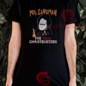 Mr Sandman Real T-Shirt