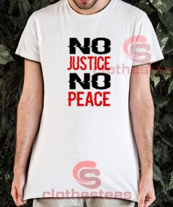 No Justice No Peace Font Letters T-Shirt
