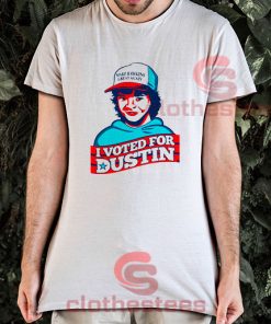 Voted For Dustin T-Shirt