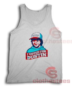 Voted For Dustin Tank Top