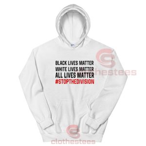 Black Lives Matter Hoodie White Lives Matter All Lives Matter S-3XL