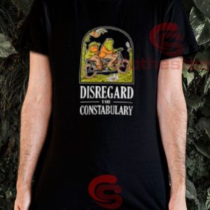 Disregard The Constabulary T-Shirt Defund The Police Size S-3XL