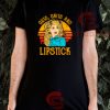 Guts Grits And Lipstick T-Shirt Dolly Parton Size S-3XL