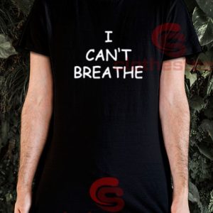 I Can't Breathe BLM T-Shirt For Men and Women S-3XL