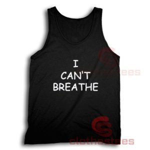I Can't Breathe BLM Tank Top For Men And Women S-3XL