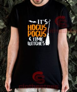 It's Hocus Pocus Time Witches Halloween T-Shirt S-3XL