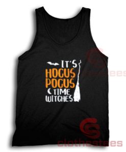 It's Hocus Pocus Time Witches Halloween Tank Top S-3XL