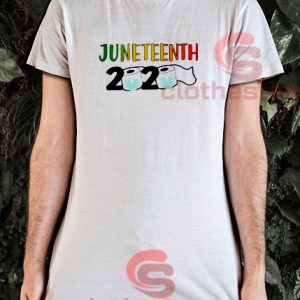 Juneteenth 2020 T-Shirt Quarantine Protest S-3XL