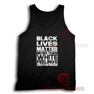 More Than White Feelings Tank Top Black Lives Matter Size S-3XL