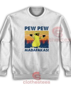 Pew Pew Madafakas Sweatshirt Chicken Lover S-3XL