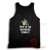 Put It In Reverse Terry Tank Top Viral Trend S-3XL