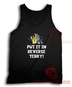 Put It In Reverse Terry Tank Top Viral Trend S-3XL