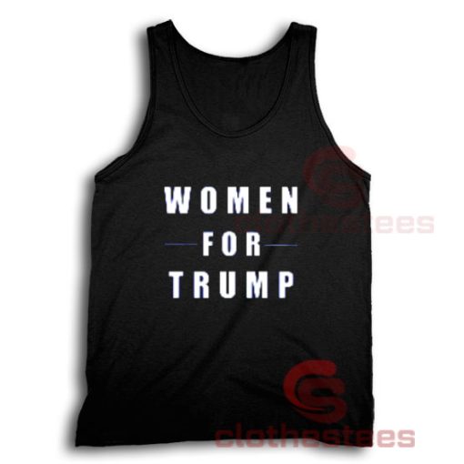 Women For Trump Tank Top For Women And Men S-3XL