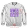 Breonna Taylor Sweatshirt Say Her Name For Unisex