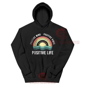 Rainbow Positive Life Hoodie Positive Vibes For Unisex