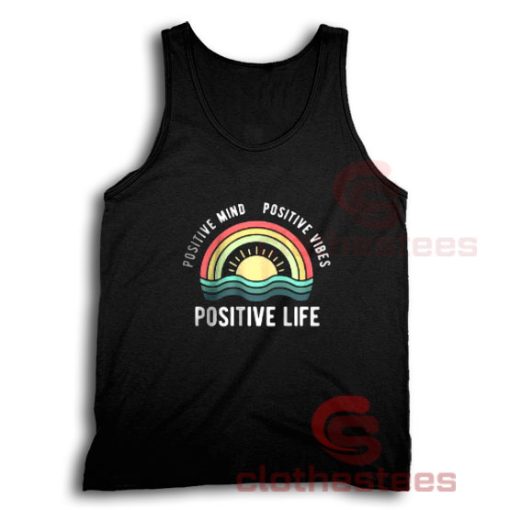 Rainbow Positive Life Tank Top Positive Vibes For Unisex