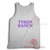 Tyson Ranch Logo Tank Top For Men And Women For Unisex