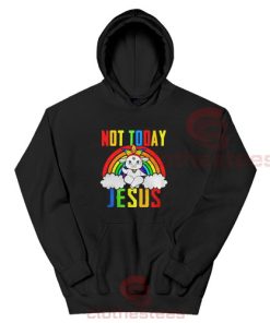 Unicorn Not Today Jesus Hoodie For Men And Women For Unisex