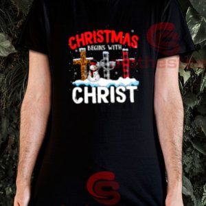 Christmas Begins Christ T-Shirt Xmas Top