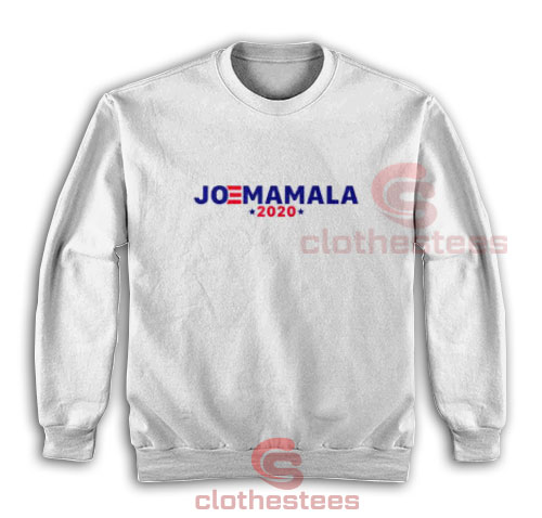 Joe Mamala 2020 Sweatshirt Democratic Candidate For Unisex