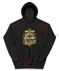 2021 Happy New Year Hoodie Show Me You Can Do Better For Unisex