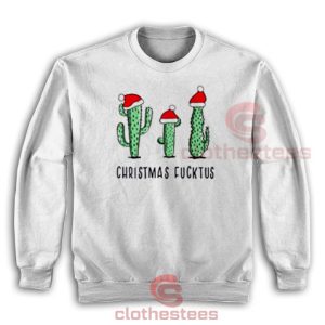 Christmas Fucktus Cactus Sweatshirt Merry Christmas Size S-5XL