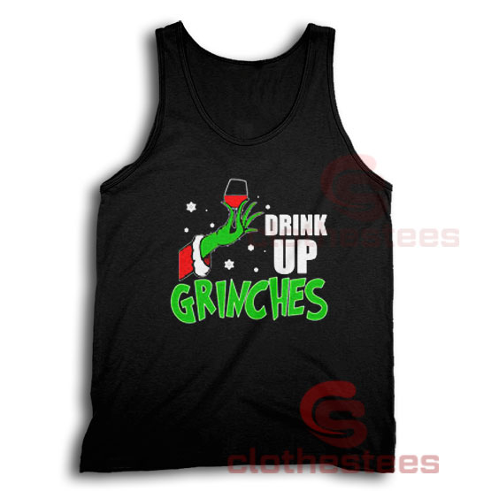 Drink Up Grinches Tank Top Drinking Wine Grinch S-2XL
