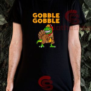 Gobble Trex Dinosaur T-Shirt Turkey Thanksgiving 2020
