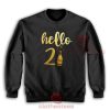 Hello Year 21 Sweatshirt Happy New Year 2021 Size S-5XL
